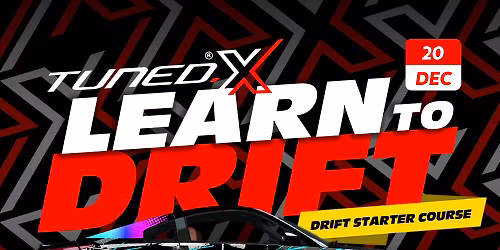 Tuned. X Drift Academy: Drift Starter (20\/12\/25)