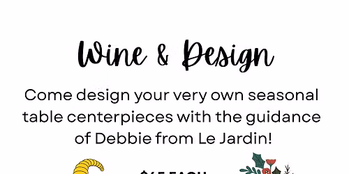 Thanksgiving Wine & Design Workshop