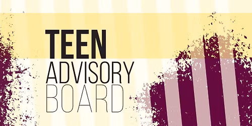 Teen Advisory Board 