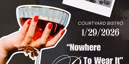 \u201cNowhere To Wear It\u201d Fashion Party