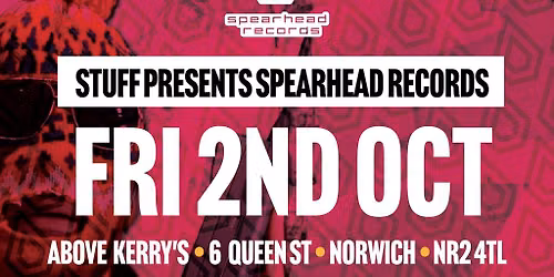 Stuff presents Spearhead Records - BCee + more