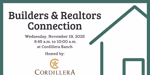 Builders & Realtors Connection hosted by Cordillera Ranch
