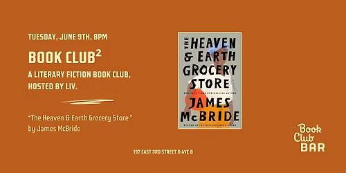 Book Club\u00b2 - "The Heaven & Earth Grocery Store"  by James McBride