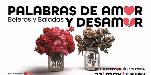 Palabras de Amor y Desamor. Baladas y Boleros.