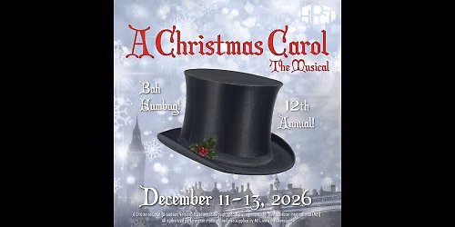 AUDITIONS - A Christmas Carol: The Musical *12th Annual*