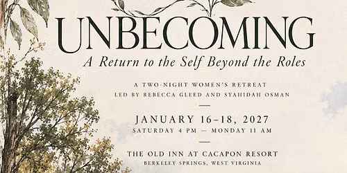 UNBECOMING : Women's Winter Retreat 2027