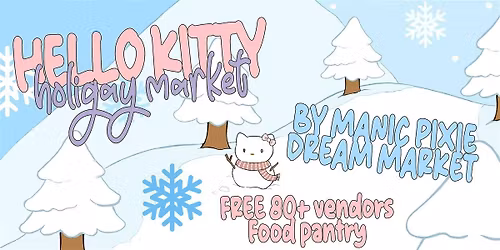 Manic Pixie Hello Kitty Holiday Dream Market