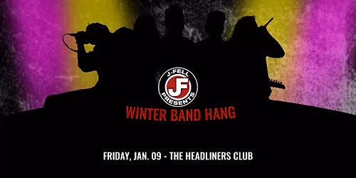 The J-Fell Winter Band Hang at The Headliners Club