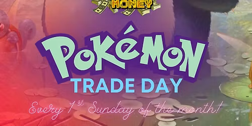 Pok\u00e9mon Trade Day at Nerdz With Money