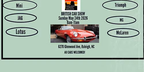 British Car Show-May 24, 2026 *8am-11am (Raleigh)