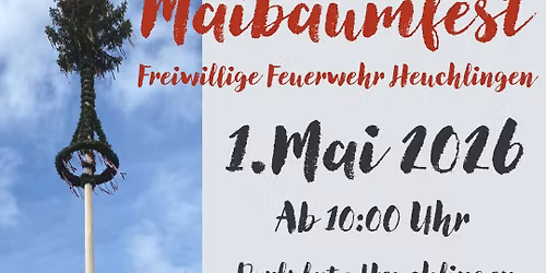 Maibaumfest Feuerwehr Heuchlingen