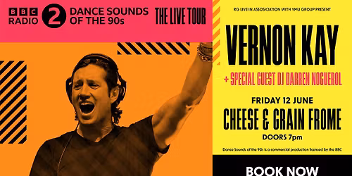 Frome | BBC Radio 2 Dance Sounds of the 90s: The Live Tour with Vernon Kay