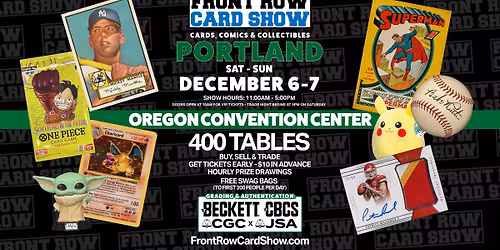 Portland Front Row Card Show - Cards, Comics & Collectibles