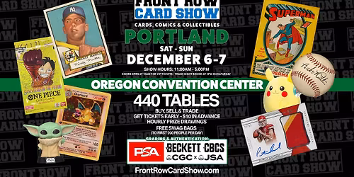 Portland Front Row Card Show - Cards, Comics & Collectibles