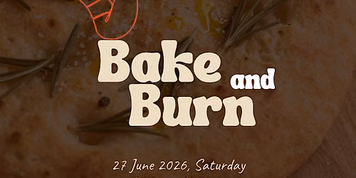 Bake and Burn