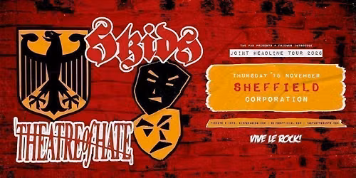 SKIDS & THEATRE OF HATE