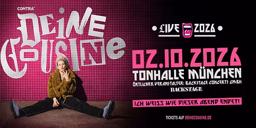 DEINE COUSINE LIVE 2026 - ICH WEISS WIE DIESER ABEND ENDET! | TONHALLE M\u00dcNCHEN 2026