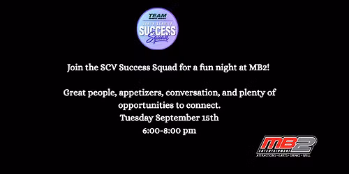 SCV Success Squad Social @ MB2 Entertainment