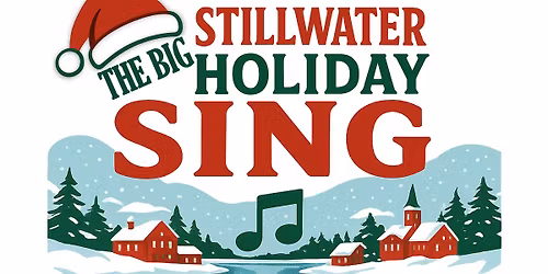 The Big Stillwater Holiday Sing