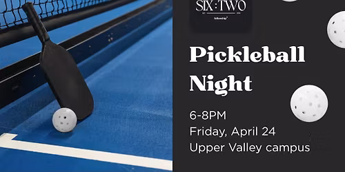 THE 6:2 PICKLEBALL NIGHT