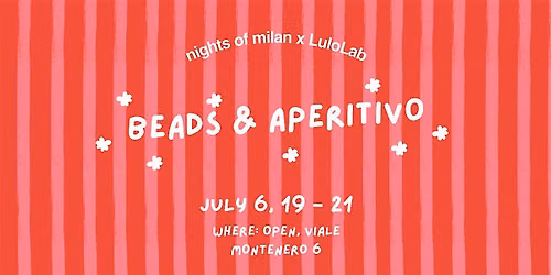 Beads & Aperitivo a creative night to make friends