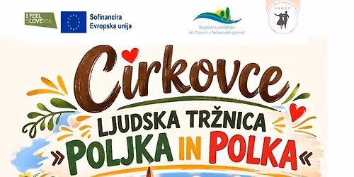 LJUDSKA TR\u017dNICA - POLJKA in POLKA + BOLJ\u0160JI SEJEM