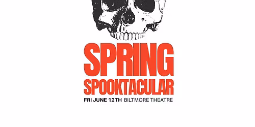 Spring Spooktacular Live at Biltmore Theatre
