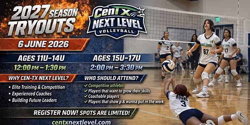 \ud83d\udd25 CenTX Next Level Volleyball Tryouts (Killeen, TX) \u2013 2027 Season \ud83d\udd25