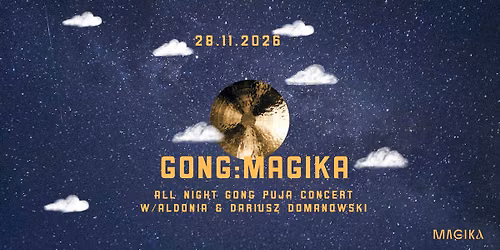 Gong:Magika w\/ Aldonia and Dariusz Domanowski
