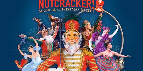 NUTCRACKER: Magical Christmas Ballet