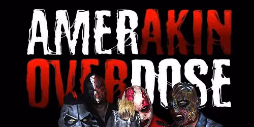 AMERAKIN  OVERDOSEw\/AHD
