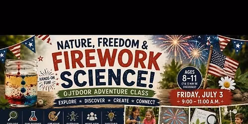 \ud83c\udf86\ud83c\udf3f Nature, Freedom & Firework Science \ud83c\udf3f\ud83c\udf86