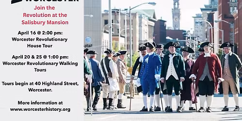 Worcester Revolutionary Walking Tour 