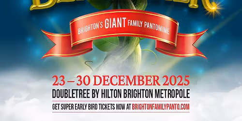 Jack and the Beanstalk: Brighton\u2019s Giant Family Panto