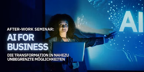 AI for Business  -  After-Work-Seminar