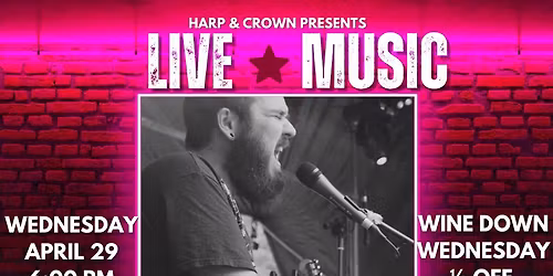 Ryan Winters - Wine Down Wednesday at Harp & Crown!