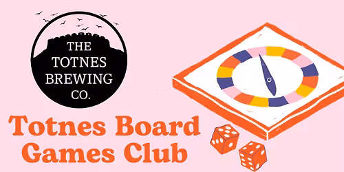 THE TOTNES BOARD GAMES CLUB **FREE ENTRY**