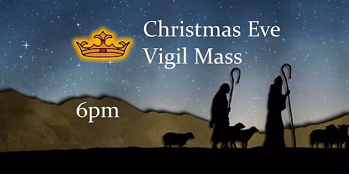 Christmas Vigil Mass - Christ the King