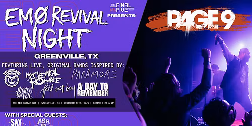 EMO REVIVAL NIGHT: GREENVILLE, TX w\/ Page 9, Say Goodnight & Ash on Ivywood