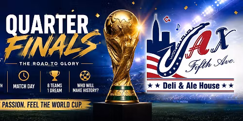 FIFA Quarter Finals at Jax