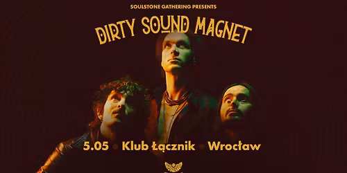 Dirty Sound Magnet \u2022 5.05 \u2022 Wroc\u0142aw, \u0141\u0105cznik