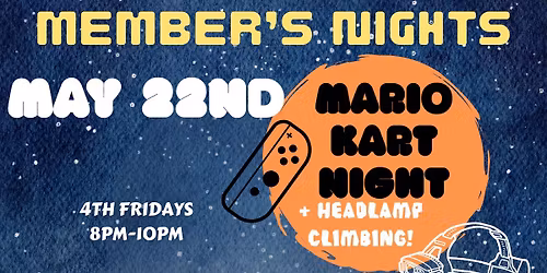 MAY MEMBER NIGHT! Mario Kart Night!