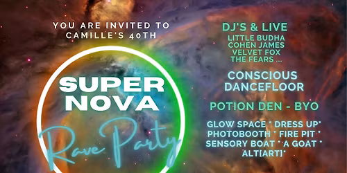 \u00b0\u2022\u25cb\u25cfSUPER NOVA RAVE\u25cf\u25cb\u2022\u00b0 Camille's 40th