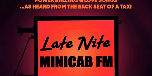 Late Nite Minicab FM at The Social 7 Feb