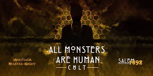 ALL MONSTERS ARE HUMAN \u2013 CULT EDITION\ud83e\udd21\ud83d\udc1d\ud83d\udd73 Sabato 25 luglio @ Black Hole Milano \u2013 CLOSING PARTY\ud83e\udef6\ud83c\udffb