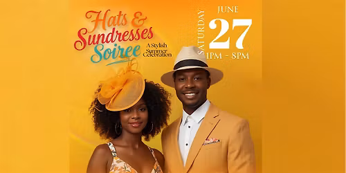 Hats & Sundresses Day Party | R&B, Caribbean & Afrobeats | Atlanta 30+ Vibe