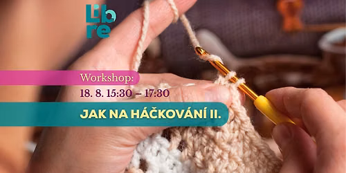 Workshop: Jak na h\u00e1\u010dkov\u00e1n\u00ed II.