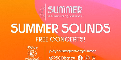 Summer Sounds | Summer at Playhouse Square Plaza 