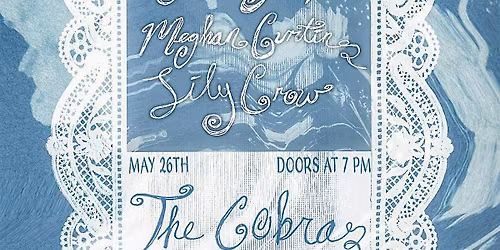 Venue: Cohle Smith | Meghan Curtin | Lily Crow