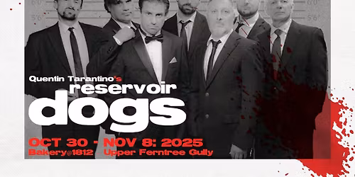 RESERVOIR DOGS: Opening Night